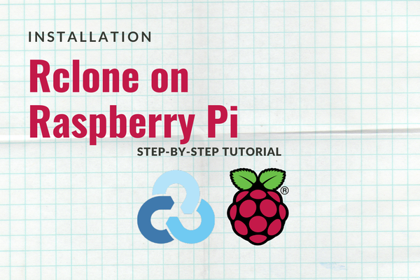 Rclone Installation on the Raspberry Pi