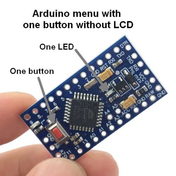 Arduino menu with one button without LCD | Hackaday.io
