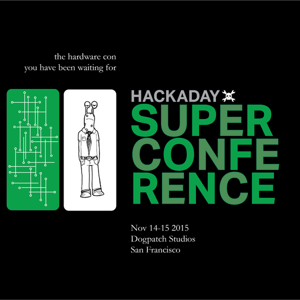 2015 Hackaday SuperConference | Hackaday.io