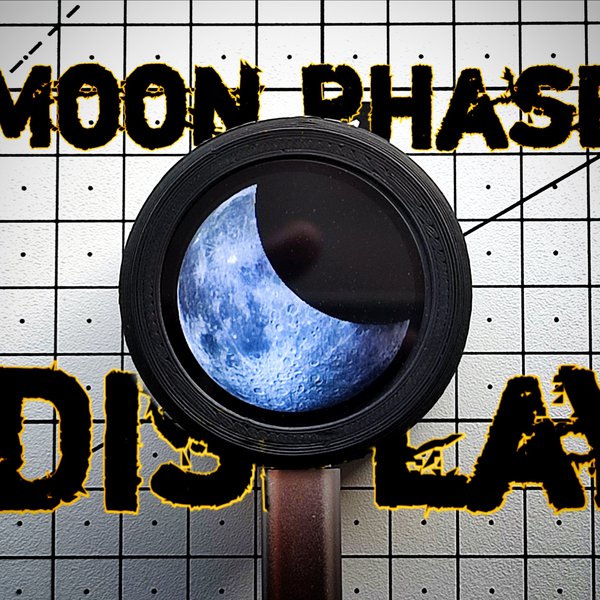 Luna - the Live Moon Phase Display | Hackaday.io