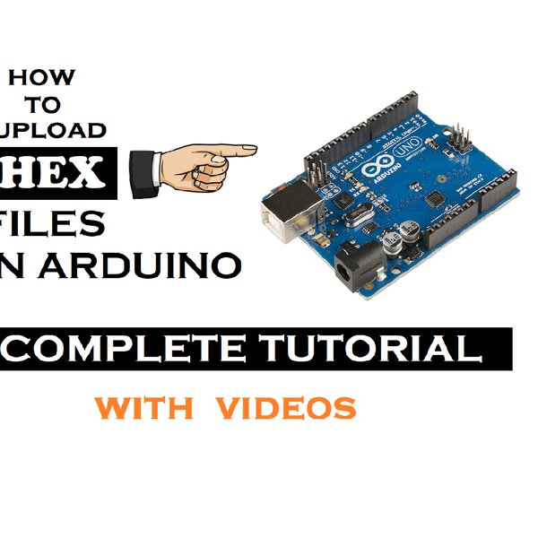 Generate And Upload .HEX Files Into Arduino | Hackaday.io