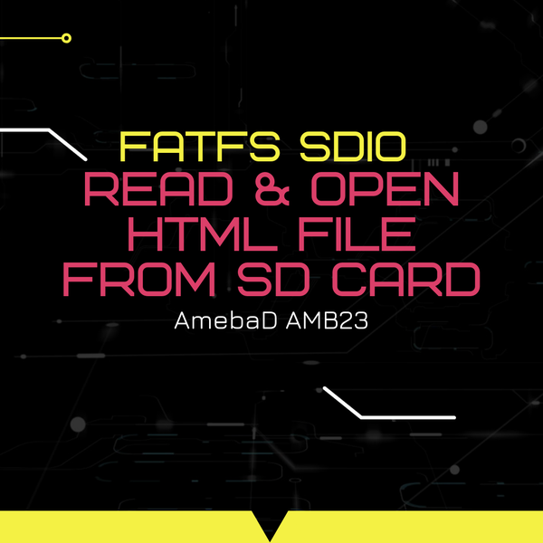 amb23-fatfs-sdio-read-and-open-html-file-from-sd-hackaday-io