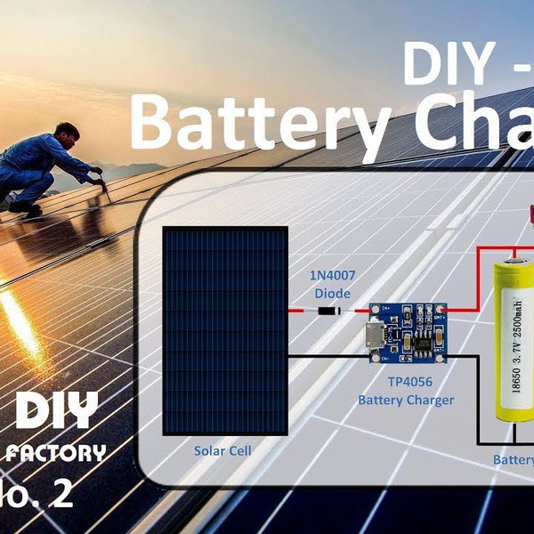DIY - SOLAR BATTERY CHARGER | Hackaday.io