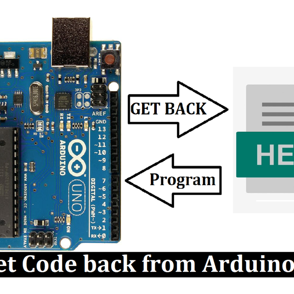 How to Get Code/ Program back from Arduino | Hackaday.io