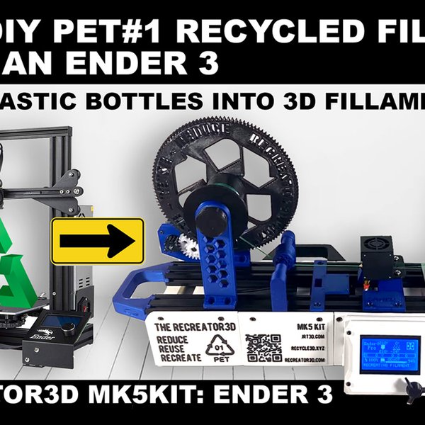 The Recreator 3D - Make Recycled PET#1 3D Filament | Hackaday.io